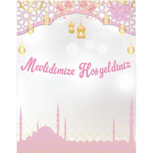 BANNER KALİGRAFİ*MEVLİDİMİZE HOŞGELDİNİZ-PEMBE