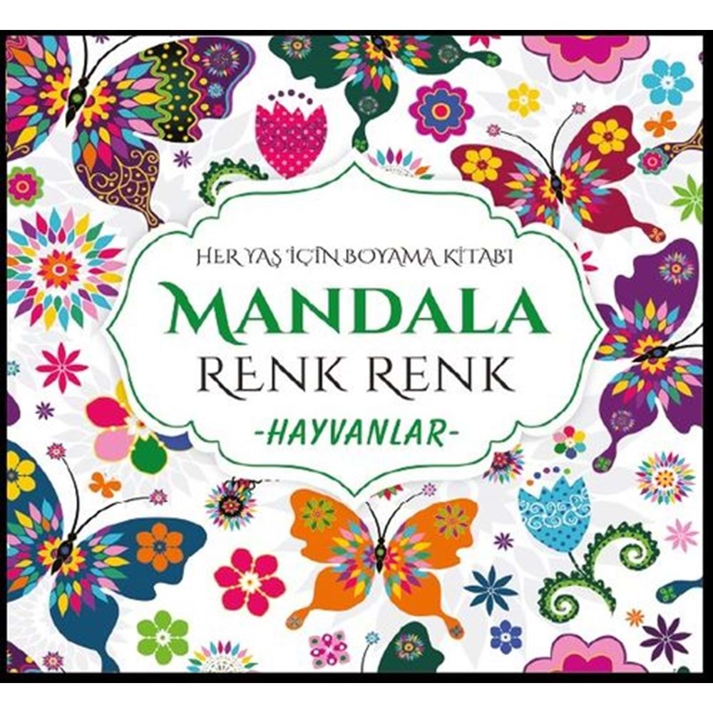 MANDALA BOYAMA KİTABI-RENK RENK*HAYVANLAR